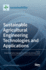 Sustainable Agricultural Engineering Technologies and Applications