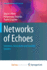 Networks of Echoes: Imitation, Innovation and Invisible Leaders (Computational Social Sciences)