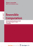 Reversible Computation: 6th International Conference, Rc 2014, Kyoto, Japan, July 10-11, 2014. Proceedings (Programming and Software Engineering)