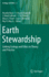 Earth Stewardship: Linking Ecology and Ethics in Theory and Practice