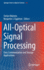 All-Optical Signal Processing: Data Communication and Storage Applications