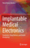 Implantable Medical Electronics: Prosthetics, Drug Delivery, and Health Monitoring