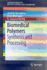 Biomedical Polymers: Synthesis and Processing
