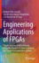 Engineering Applications of Fpgas: Chaotic Systems, Artificial Neural Networks, Random Number Generators, and Secure Communication Systems