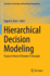 Hierarchical Decision Modeling: Essays in Honor of Dundar F. Kocaoglu (Innovation, Technology, and Knowledge Management)