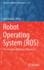 Robot Operating System Ros the Complete Reference Vol 2 (Hb 2017)