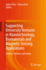 Supporting University Ventures in Nanotechnology, Biomaterials and Magnetic Sensing Applications: Policies, Practices, and Future