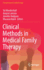 Clinical Methods in Medical Family Therapy