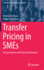 Transfer Pricing in SMEs: Critical Analysis and Practical Solutions