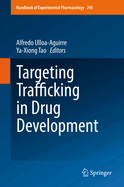 Targeting Trafficking in Drug Development (Handbook of Experimental Pharmacology)