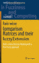 Pairwise Comparison Matrices and Their Fuzzy Extension: Multi-Criteria Decision Making with a New Fuzzy Approach