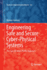 Engineering Safe and Secure Cyber-Physical Systems: The Specification Pearl Approach