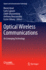 Optical Wireless Communications: an Emerging Technology (Signals and Communication Technology)