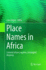 Place Names in Africa: Colonial Urban Legacies, Entangled Histories