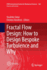 Fractal Flow Design: How to Design Bespoke Turbulence and Why