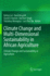 Climate Change and Multi-Dimensional Sustainability in African Agriculture
