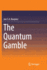 The Quantum Gamble