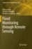Flood Monitoring Through Remote Sensing (Springer Remote Sensing/Photogrammetry)