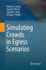 Simulating Crowds in Egress Scenarios