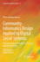 Community Informatics Design Applied to Digital Social Systems: Communicational Foundations, Theories and Methodologies