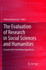 The Evaluation of Research in Social Sciences and Humanities: Lessons From the Italian Experience