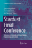 Stardust Final Conference: Advances in Asteroids and Space Debris Engineering and Science
