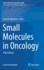 Small Molecules in Oncology