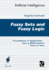 Fuzzy Sets and Fuzzy Logic: the Foundations of Application? From a Mathematical Point of View (Computational Intelligence) (German Edition)