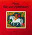 Pony, BaR Und Apfelbaum: Ein Bilderbuch (German Edition)