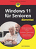 Windows 11 fr Senioren fr Dummies