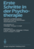Erste Schritte in Der Psychotherapie: Erfahrungen Von Medizinstudenten Patienten Und rzten Mit Psychotherapie Michael Balint ALS Lehrer