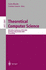 Theoretical Computer Science: 8th Italian Conference, Ictcs 2003, Bertinoro, Italy, October 13-15, 2003, Proceedings