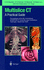 Multislice Ct a Practical Guide