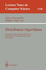 Distributed Algorithms: 11th International Workshop, Wdag '97, Saarbr? ? Cken, Germany, September 24-26, 1997, Proceedings: 11th International Workshop, ...1320 (Lecture Notes in Computer Science)