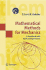 Mathematical Methods for Mechanics