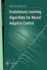 Evolutionary Learning Algorithms for Neural Adaptive Control