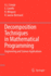 Decomposition Techniques in Mathematical Programming: Engineering and Science Applications