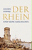 Der Rhein Und Seine Geschichte