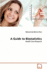 A Guide to Biostatistics: Health Care Research