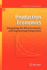 Production Economics: Integrating the Microeconomic and Engineering Perspectives