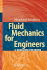 Fluid Mechanics for Engineers: a Graduate Textbook