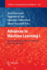 Advances in Machine Learning I: Dedicated to the Memory of Professor Ryszard S. Michalski