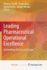 Leading Pharmaceutical Operational Excellence: Outstanding Practices and Cases