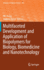 Multifaceted Development and Application of Biopolymers for Biology, Biomedicine and Nanotechnology (Advances in Polymer Science)