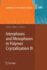Interphases and Mesophases in Polymer Crystallization III