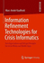 Information Refinement Technologies for Crisis Informatics