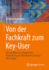 Von Der Fachkraft Zum Key-User: Ein Leitfaden Zur Erfolgreichen Entwicklung Von Mitarbeitern in Einem Erp-Projekt