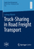 Truck-Sharing in Road Freight Transport