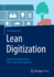 Lean Digitization: Digitale Transformation Durch Agiles Management (German Edition)