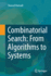 Combinatorial Search: From Algorithms to Systems